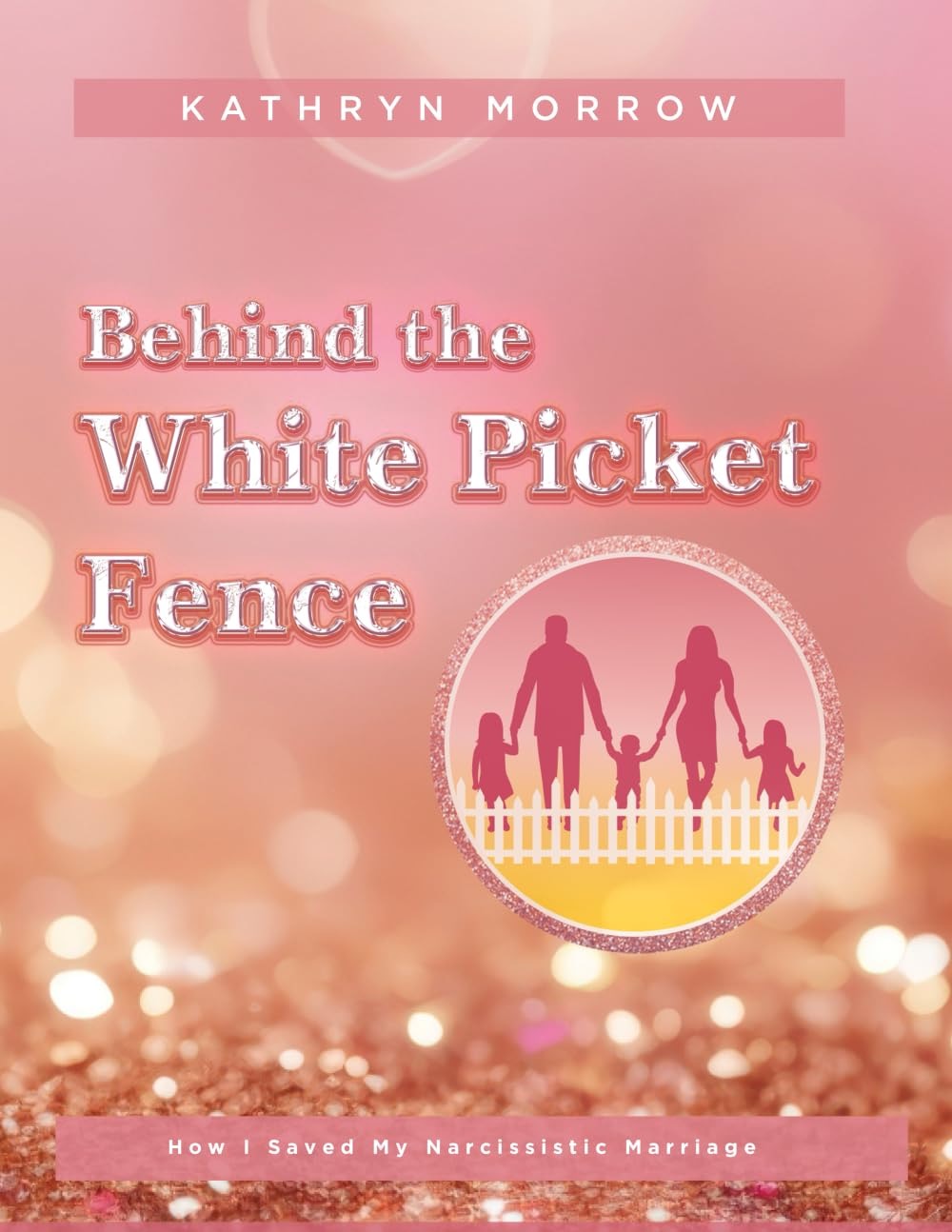 Behind the White Picket Fence book cover